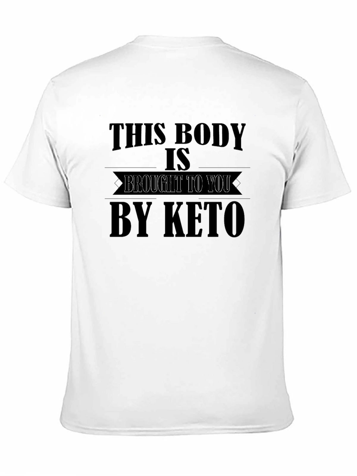 Keto Diet T-Shirt - This Body By Keto
