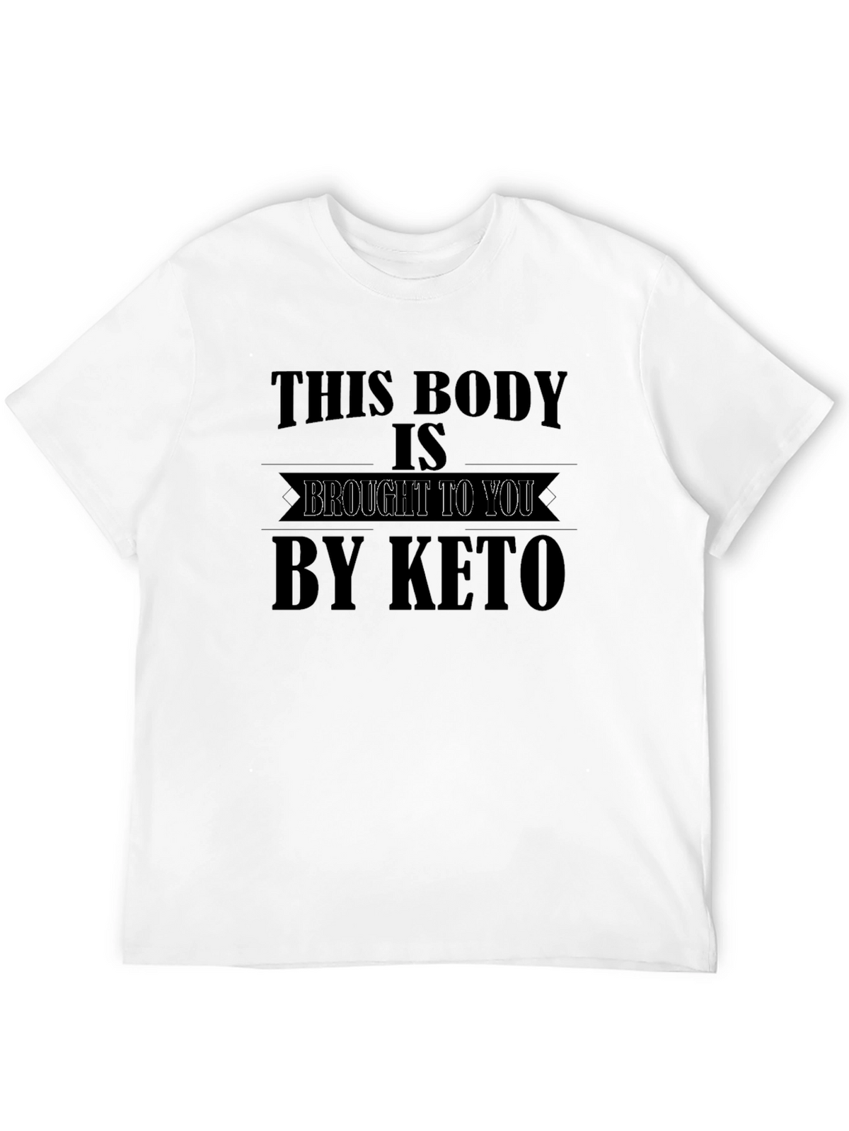 Keto Diet T-Shirt - This Body By Keto