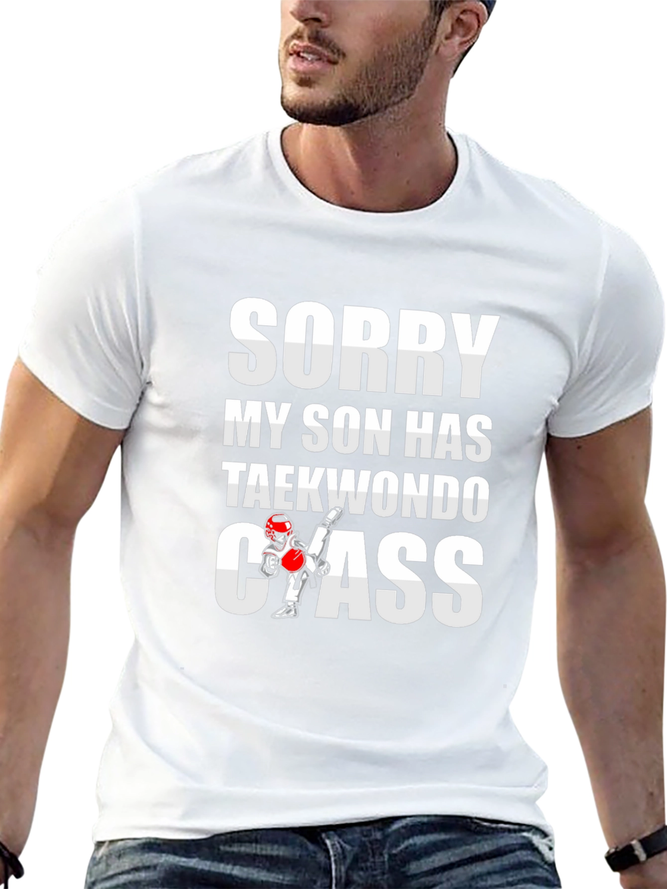 Sorry My Son Has Taekwondo Class Graphic Tee