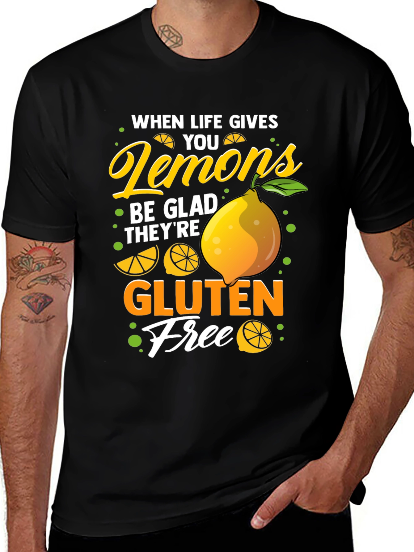 When Life Gives You Lemons Gluten Free T-Shirt