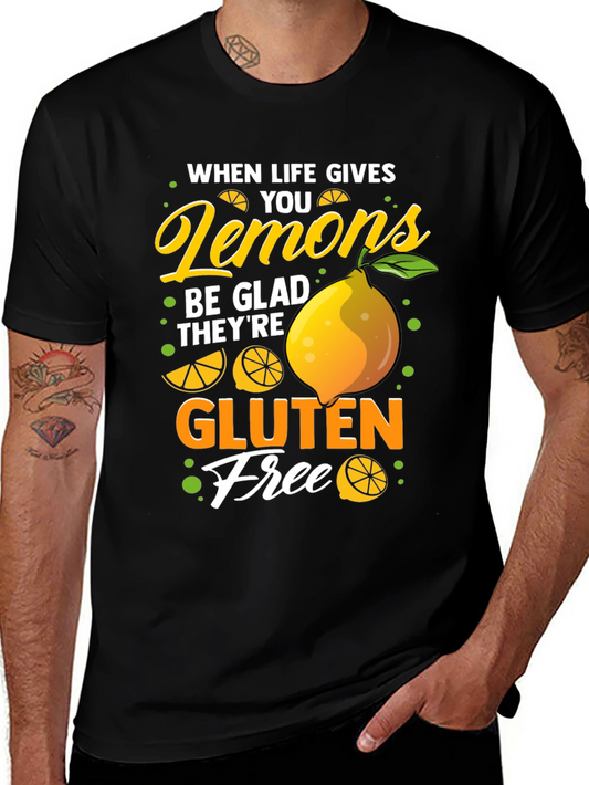 When Life Gives You Lemons Gluten Free T-Shirt