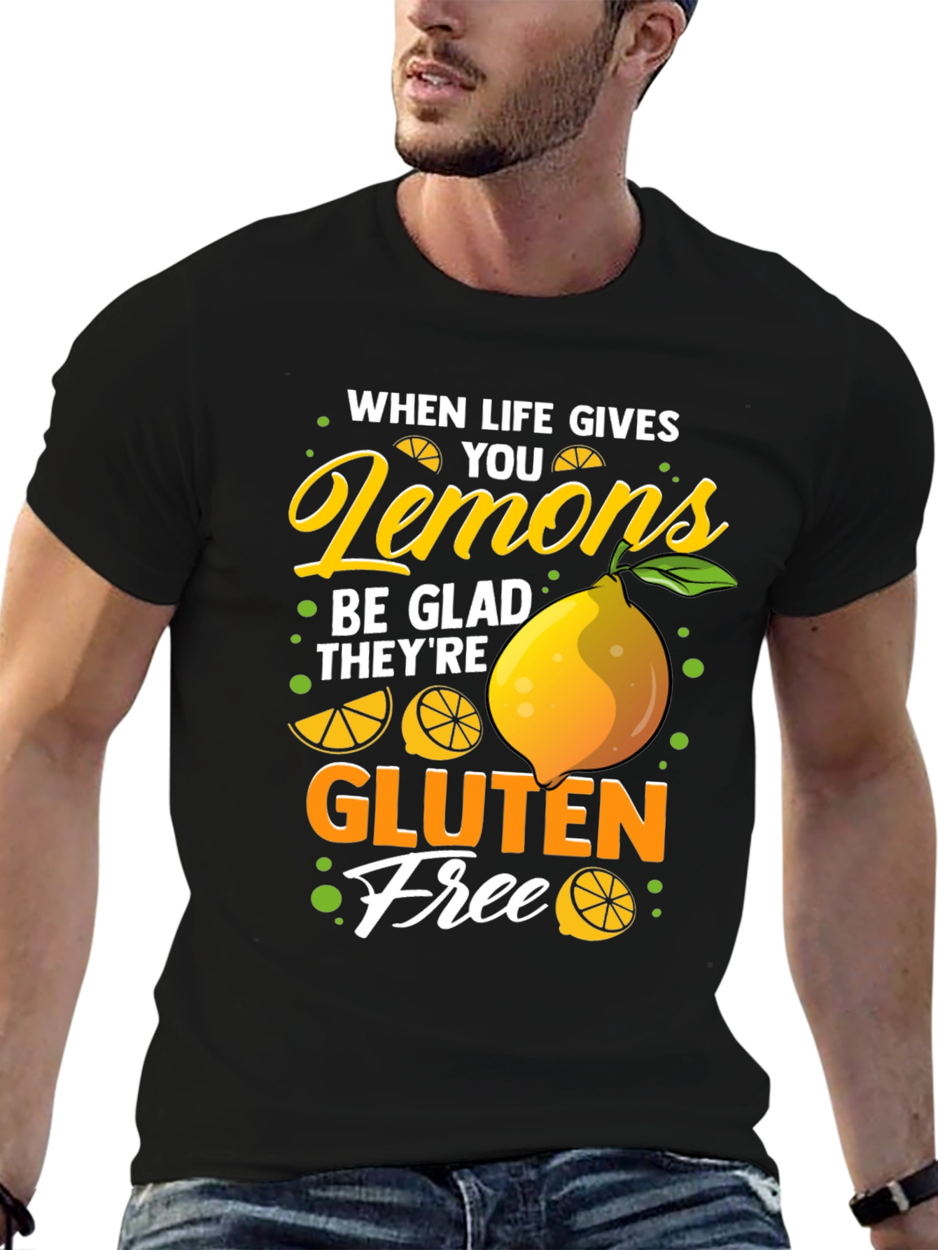 When Life Gives You Lemons Gluten Free T-Shirt
