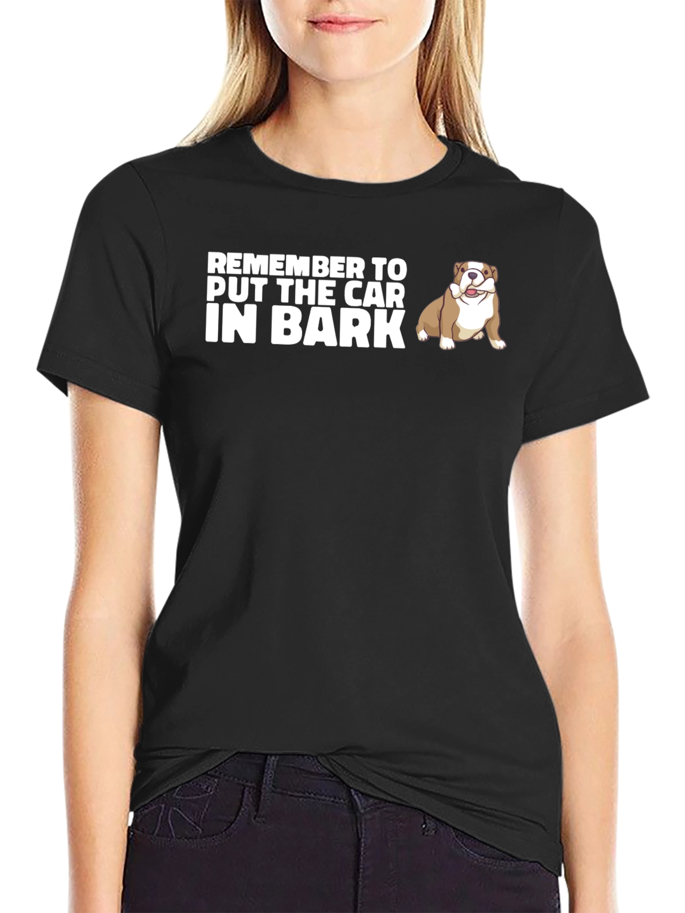 Remember to Put The Car In Bark Dog T-Shirt