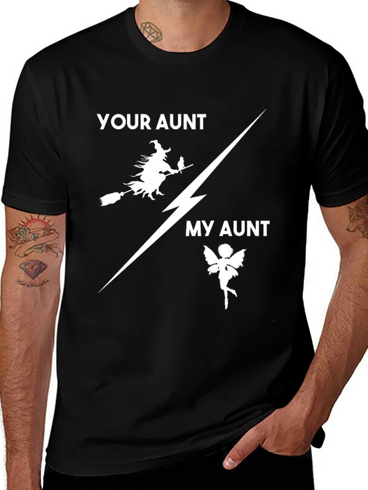 Funny Your Aunt My Aunt T-Shirt - Witch vs. Fairy!