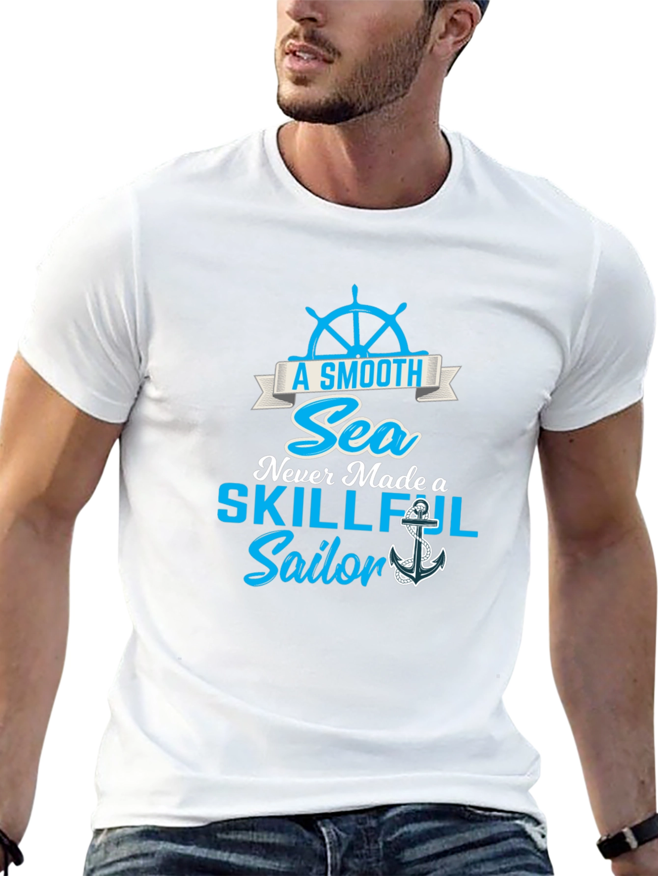 Smooth Sea Never Made a Skillful Sailor Tee