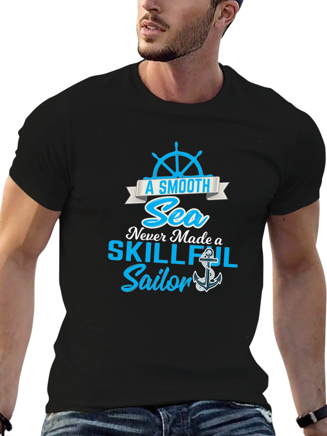 Smooth Sea Never Made a Skillful Sailor Tee