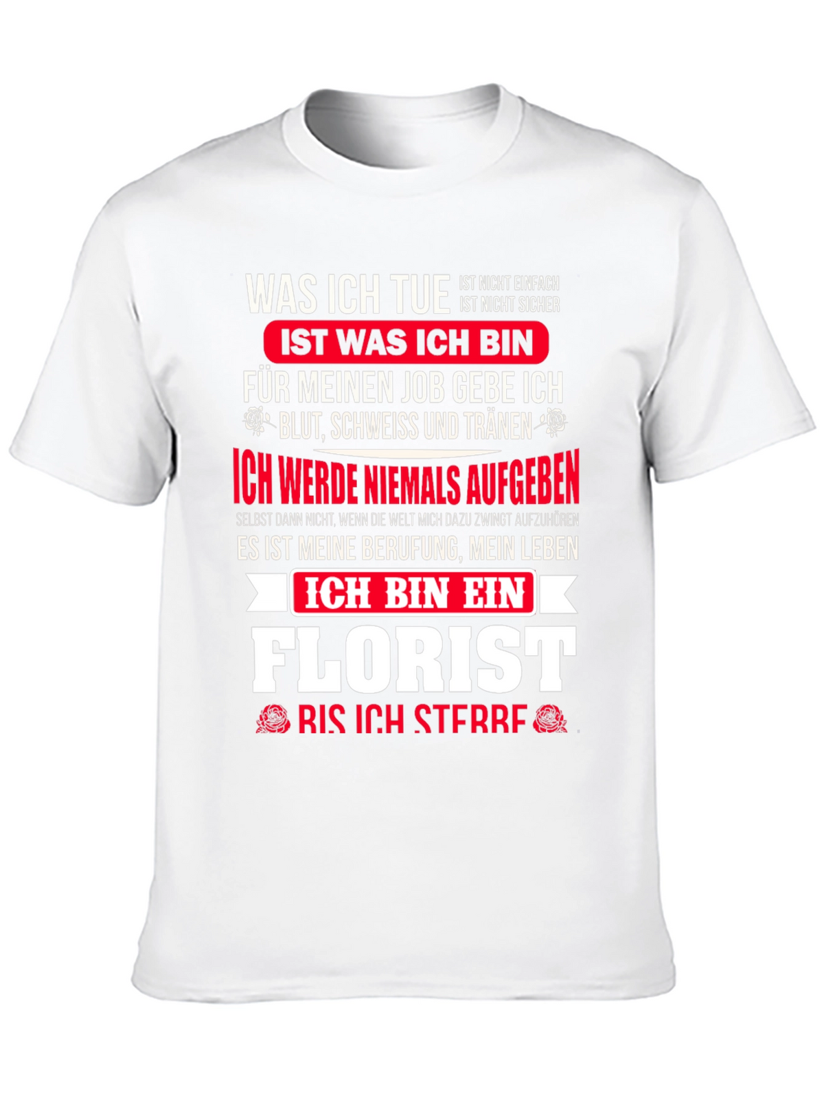 Florist T-Shirt - My Life My Job!