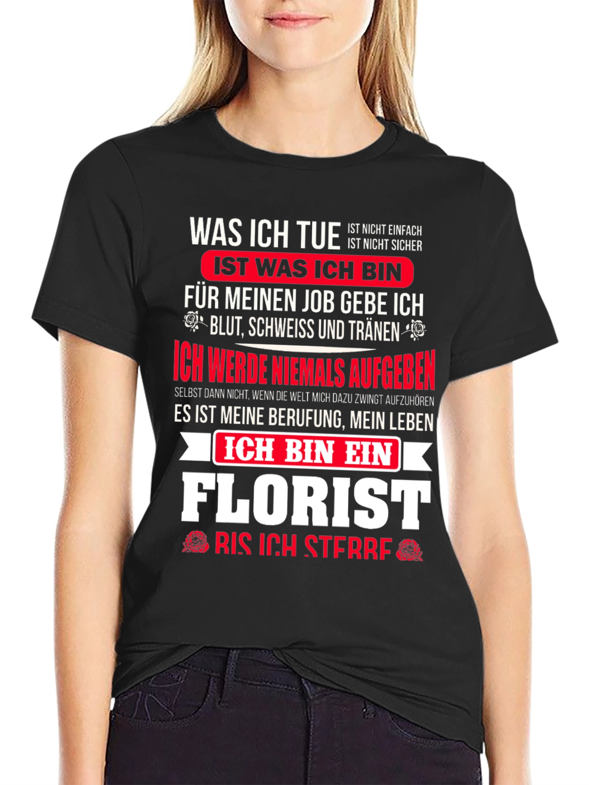 Florist T-Shirt - My Life My Job!