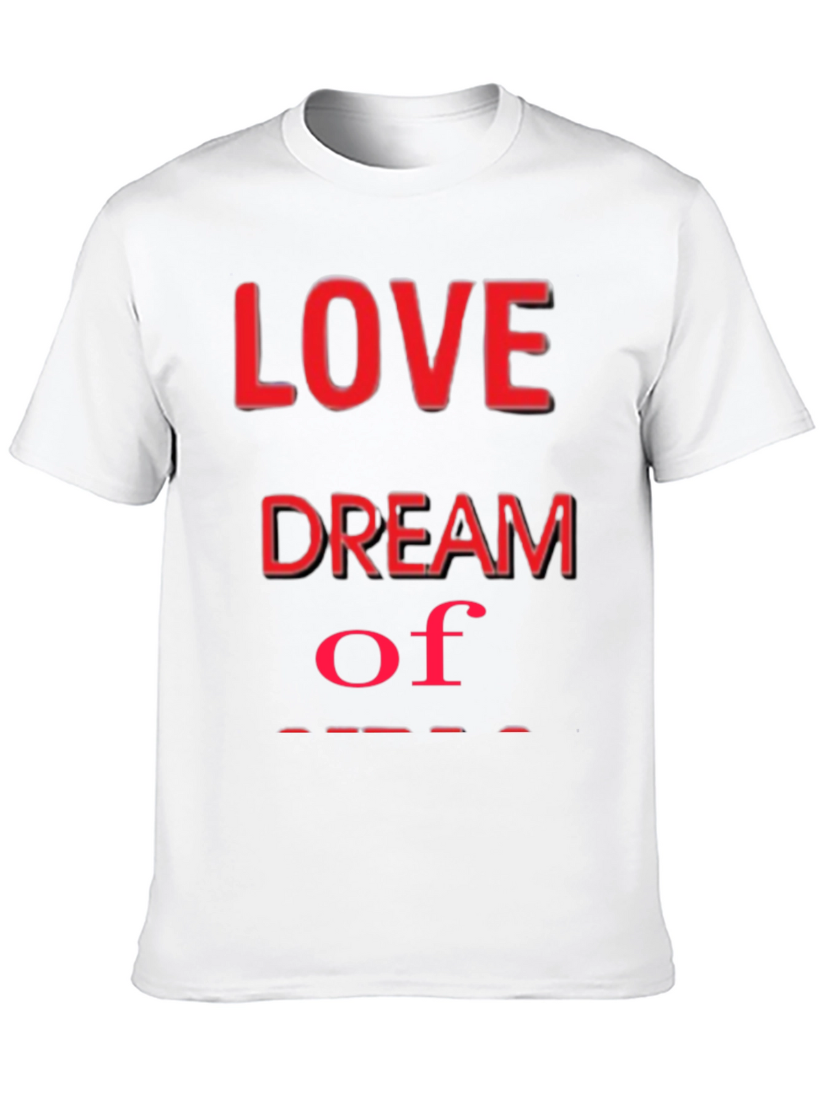 Love Dream T-Shirt - Stylish Graphic Tee