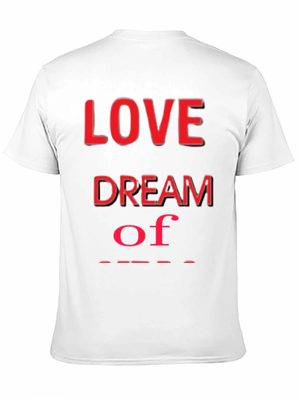 Love Dream T-Shirt - Stylish Graphic Tee