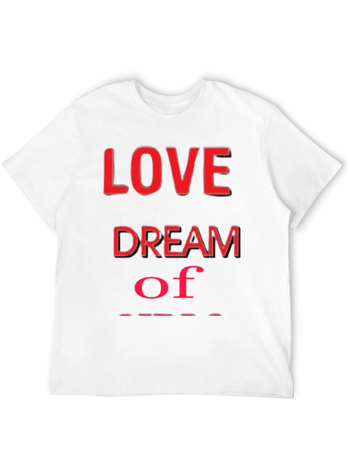 Love Dream T-Shirt - Stylish Graphic Tee