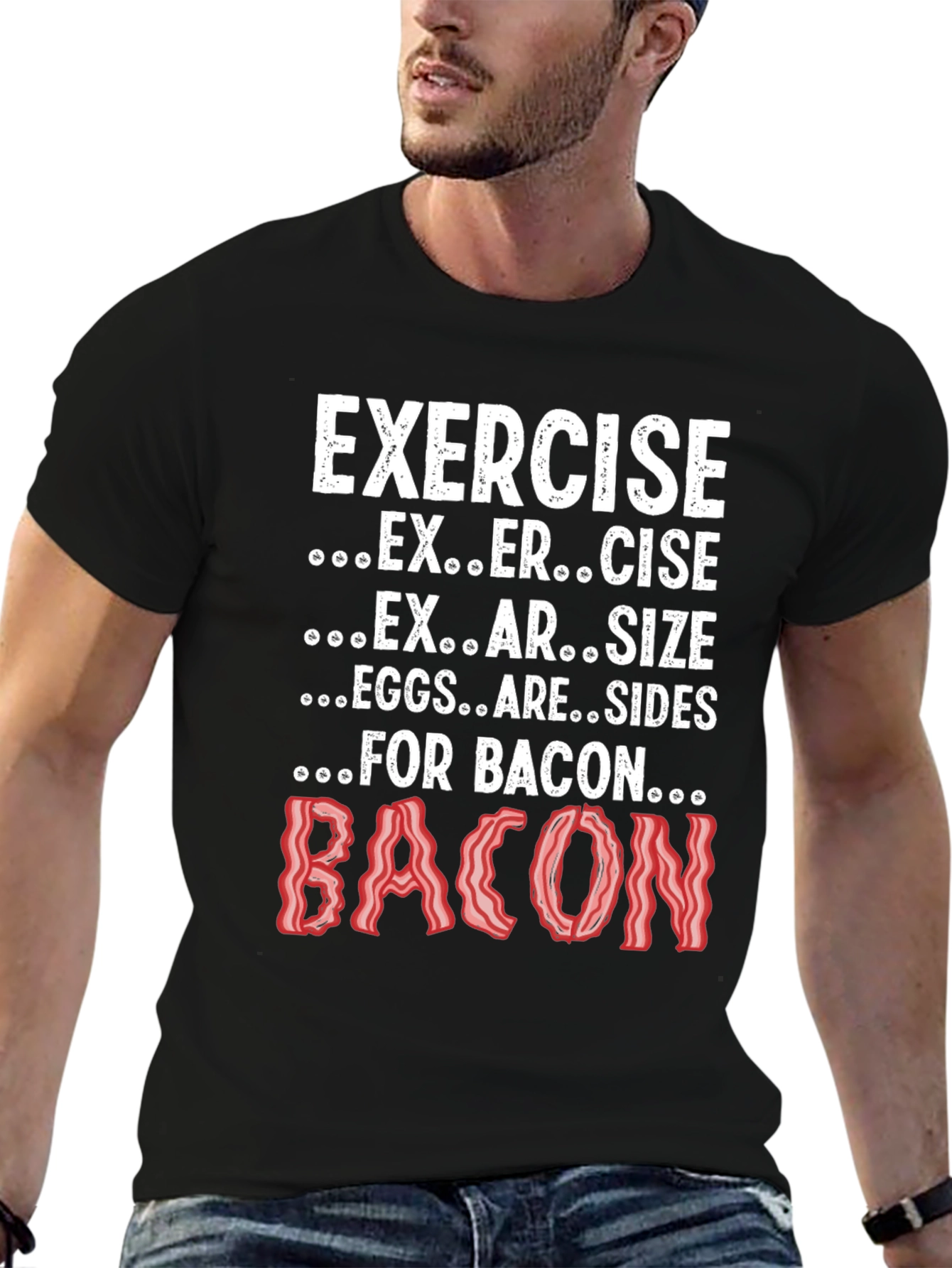 Exercise Bacon T-Shirt Funny Graphic Tee