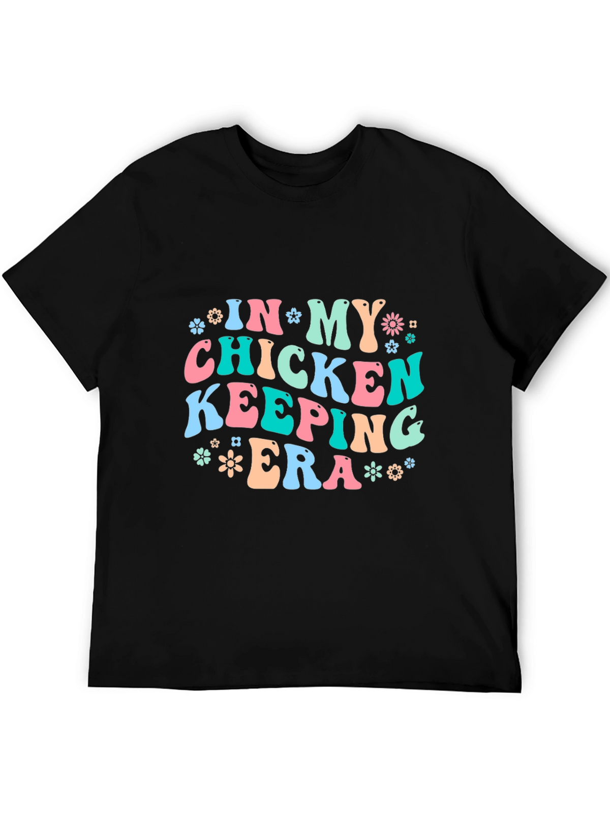 Chicken Keeping Era T-Shirt - Fun Farm Life Tee