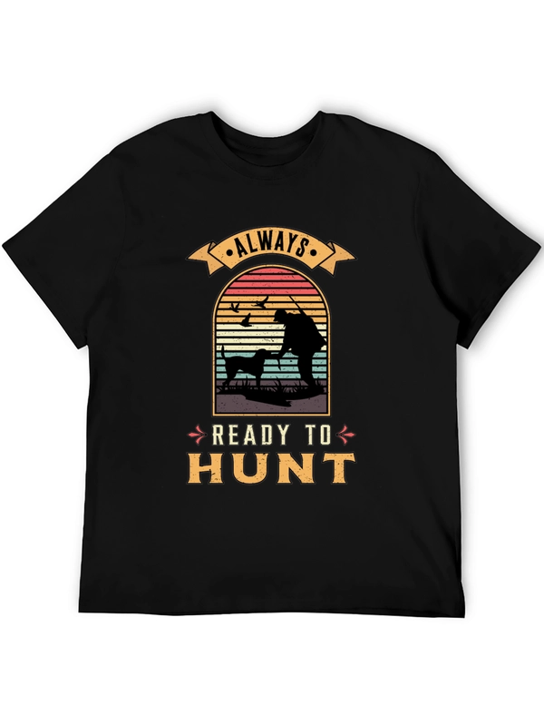 Always Ready to Hunt Graphic T-Shirt