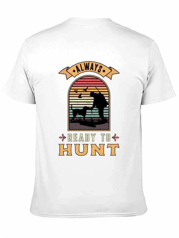 Always Ready to Hunt Graphic T-Shirt