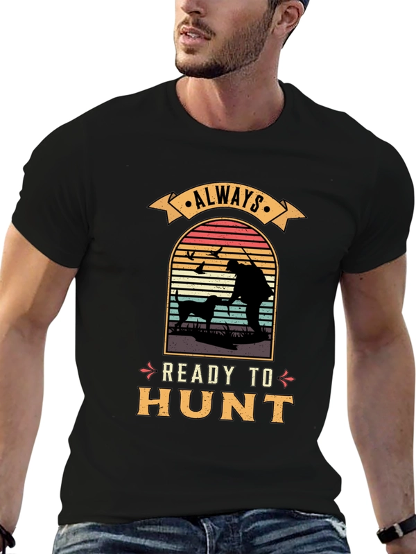 Always Ready to Hunt Graphic T-Shirt
