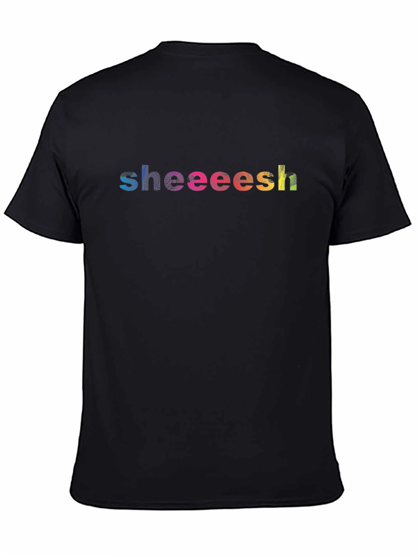 Sheeeesh Rainbow Text Graphic Black T-Shirt