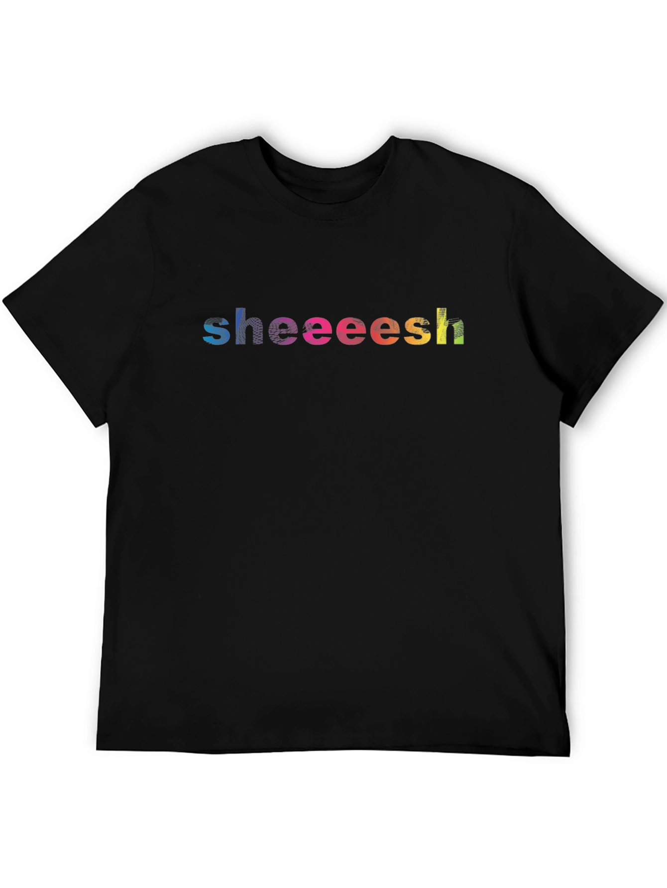 Sheeeesh Rainbow Text Graphic Black T-Shirt