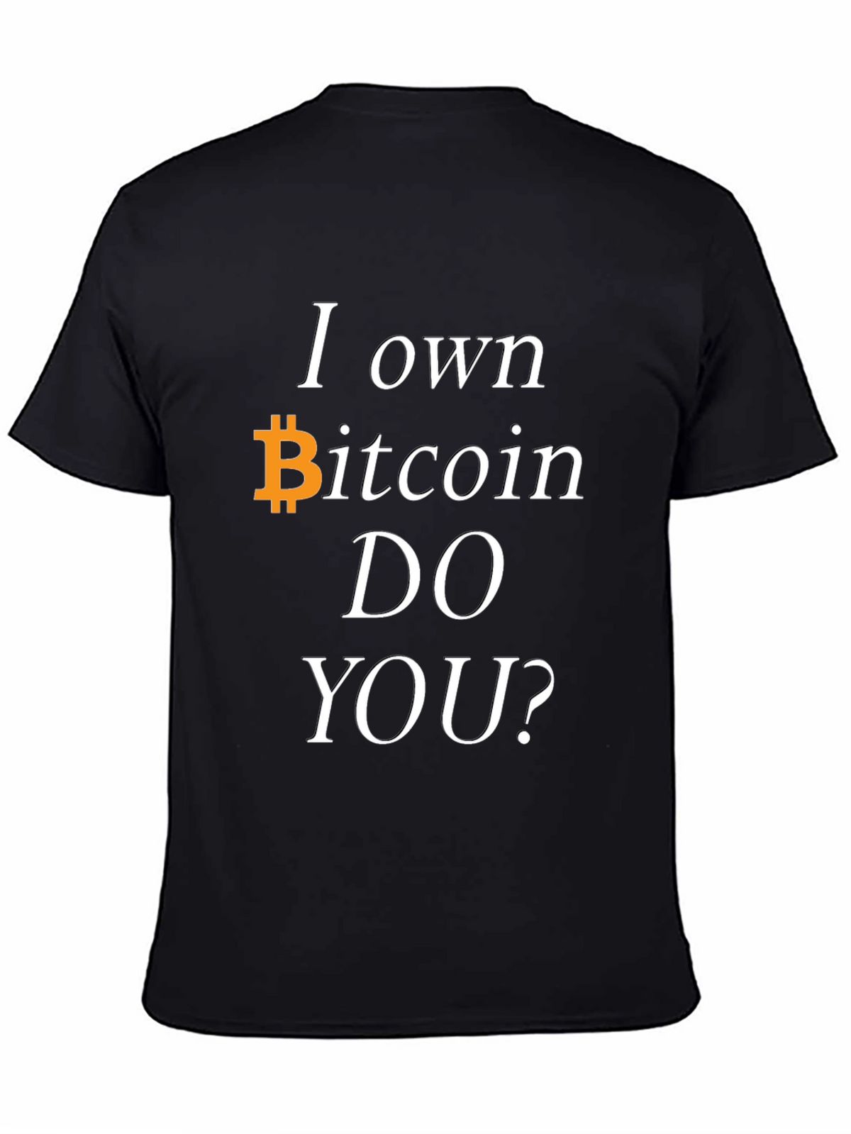 I Own Bitcoin T-Shirt Crypto Investor Tee