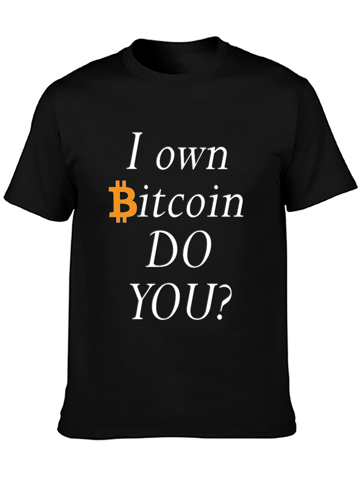 I Own Bitcoin T-Shirt Crypto Investor Tee