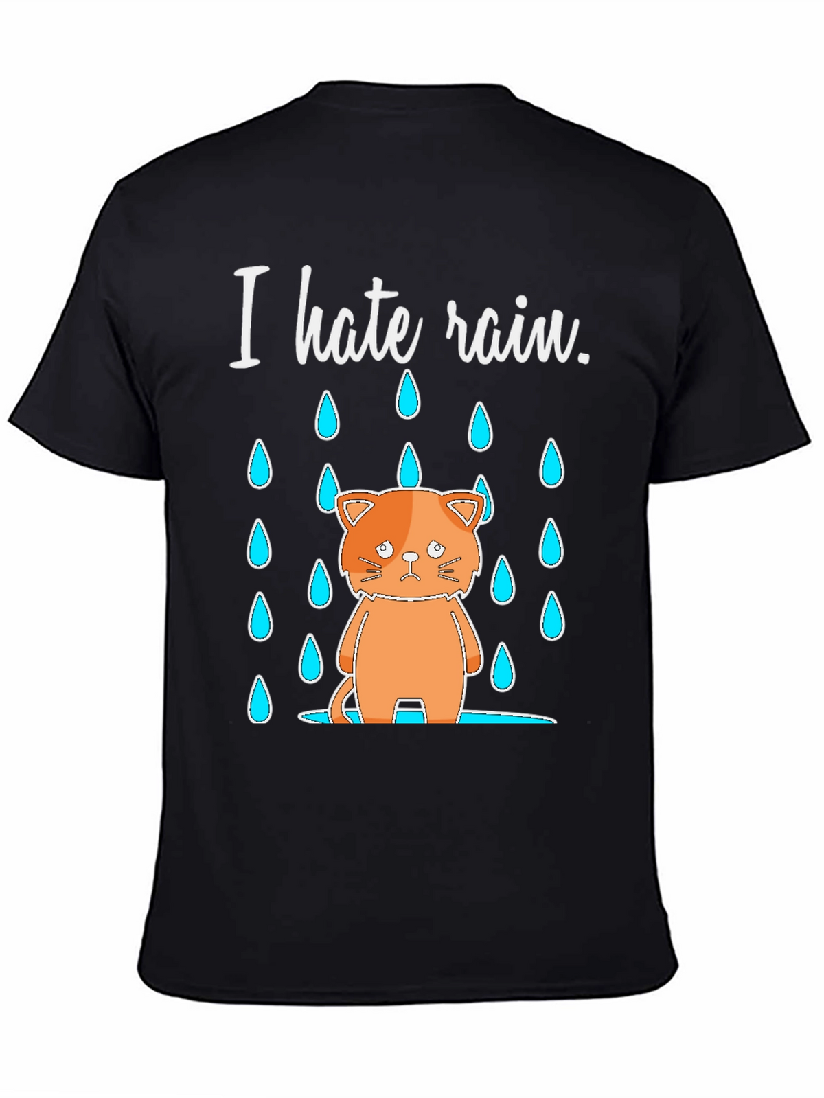 I Hate Rain Cat Graphic T-Shirt