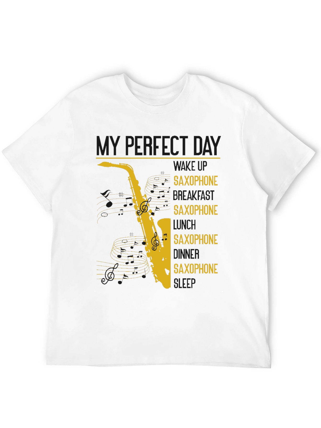 Saxophone Lover Graphic T-Shirt - Perfect Day Design