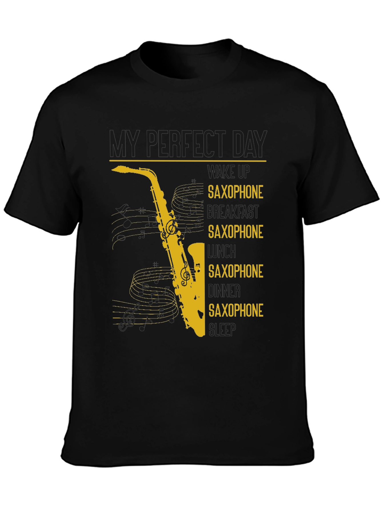 Saxophone Lover Graphic T-Shirt - Perfect Day Design