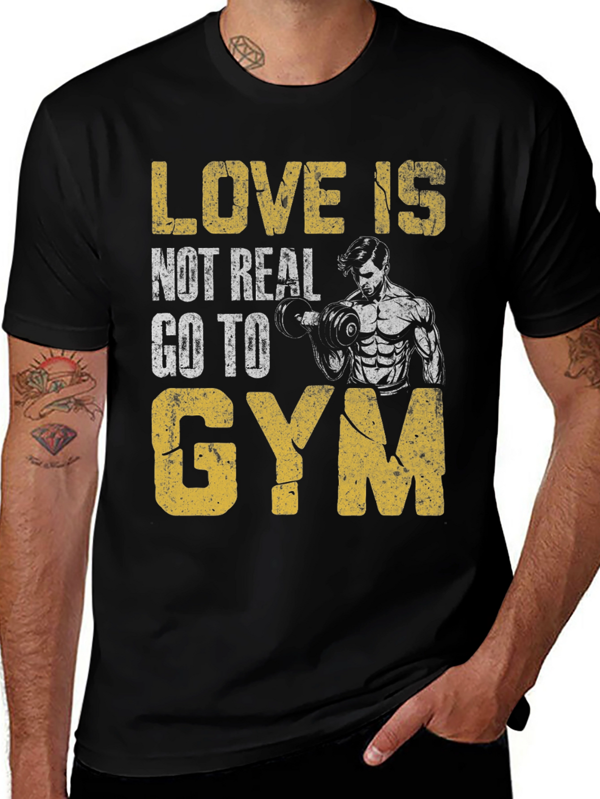 Love is Not Real Gym T-Shirt