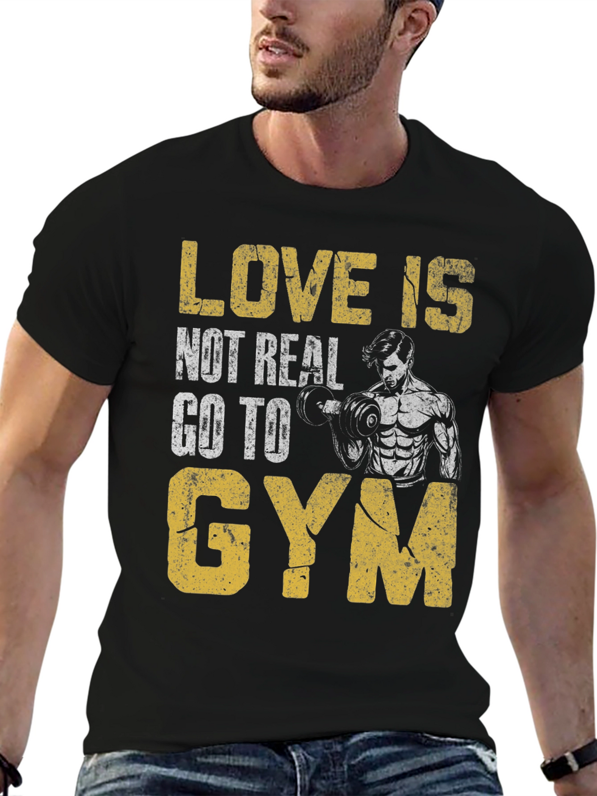 Love is Not Real Gym T-Shirt