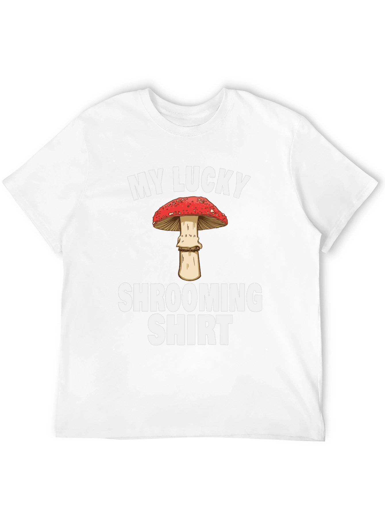 My Lucky Shrooming Shirt - Mushroom Tee