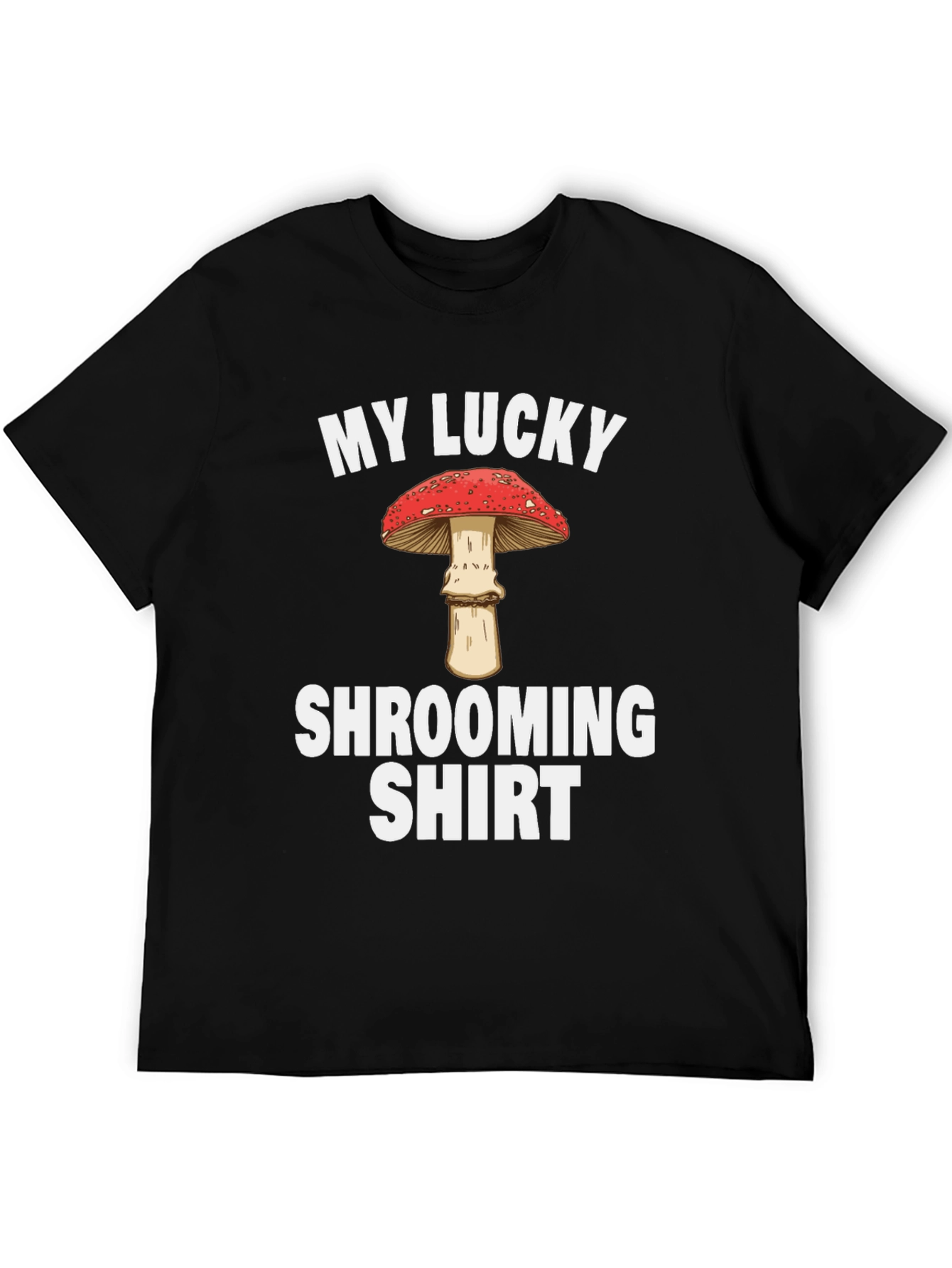 My Lucky Shrooming Shirt - Mushroom Tee
