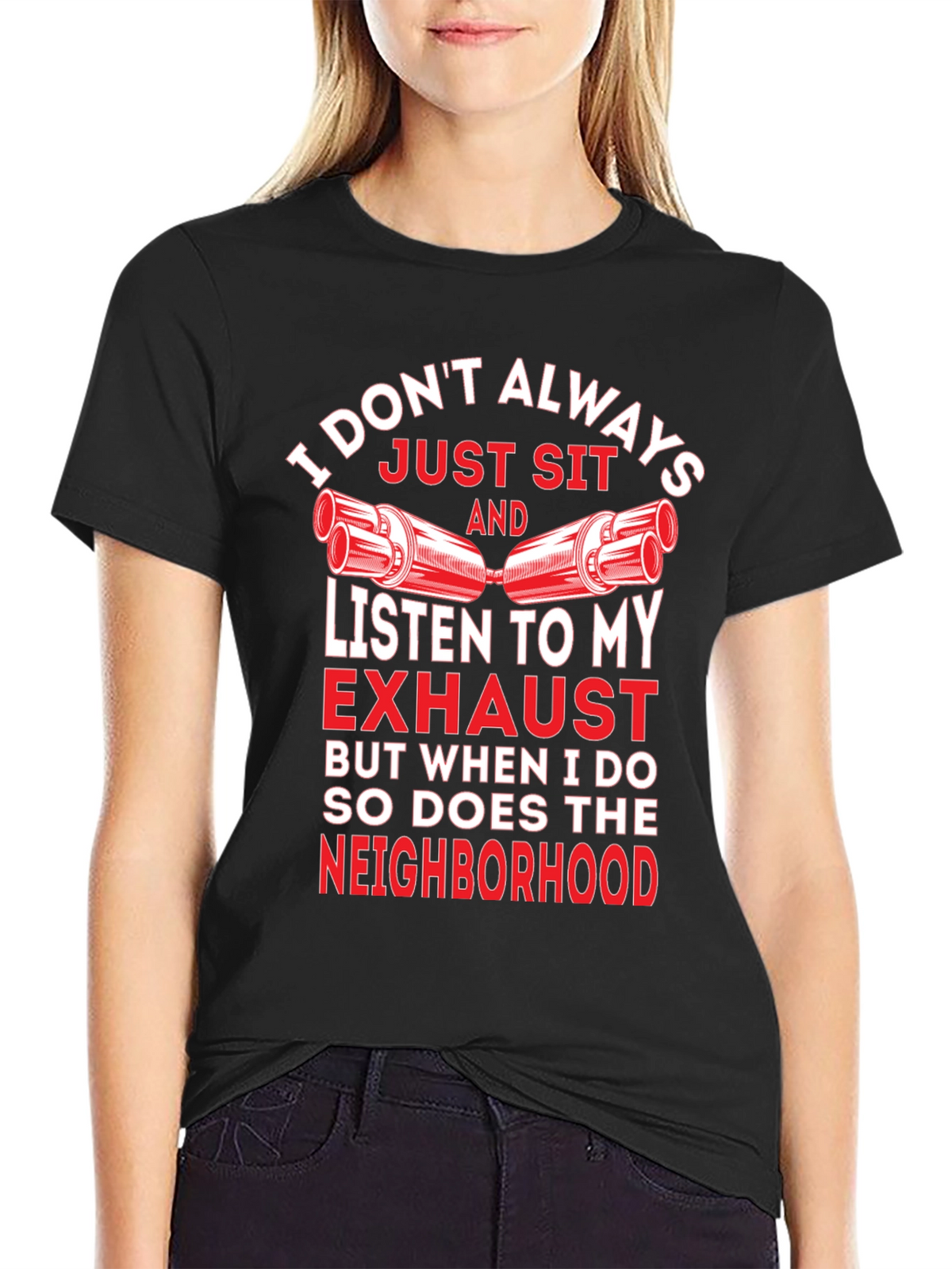 Funny Exhaust T-Shirt - I Dont Always...