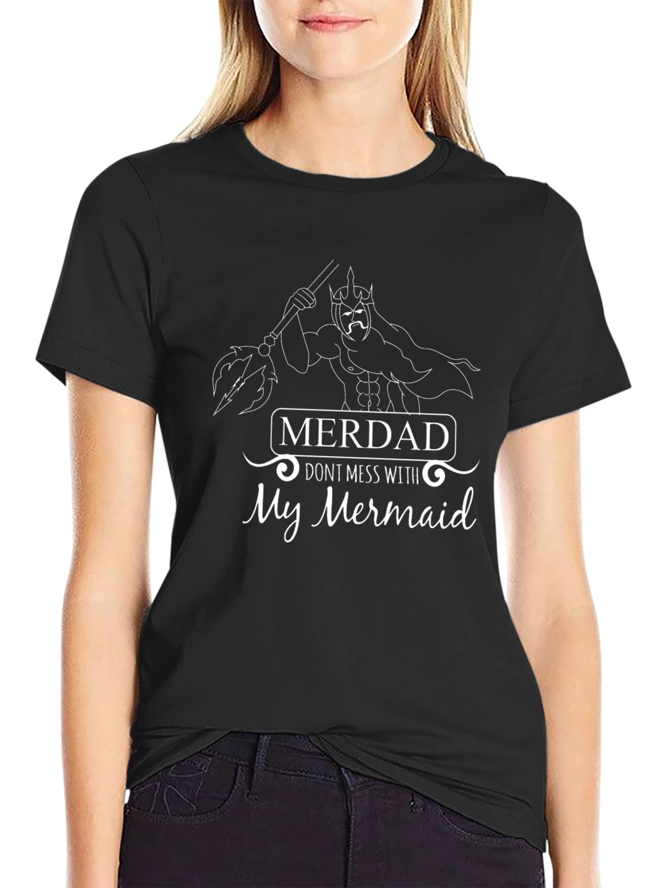 Merdad Dont Mess With My Mermaid Graphic Tee