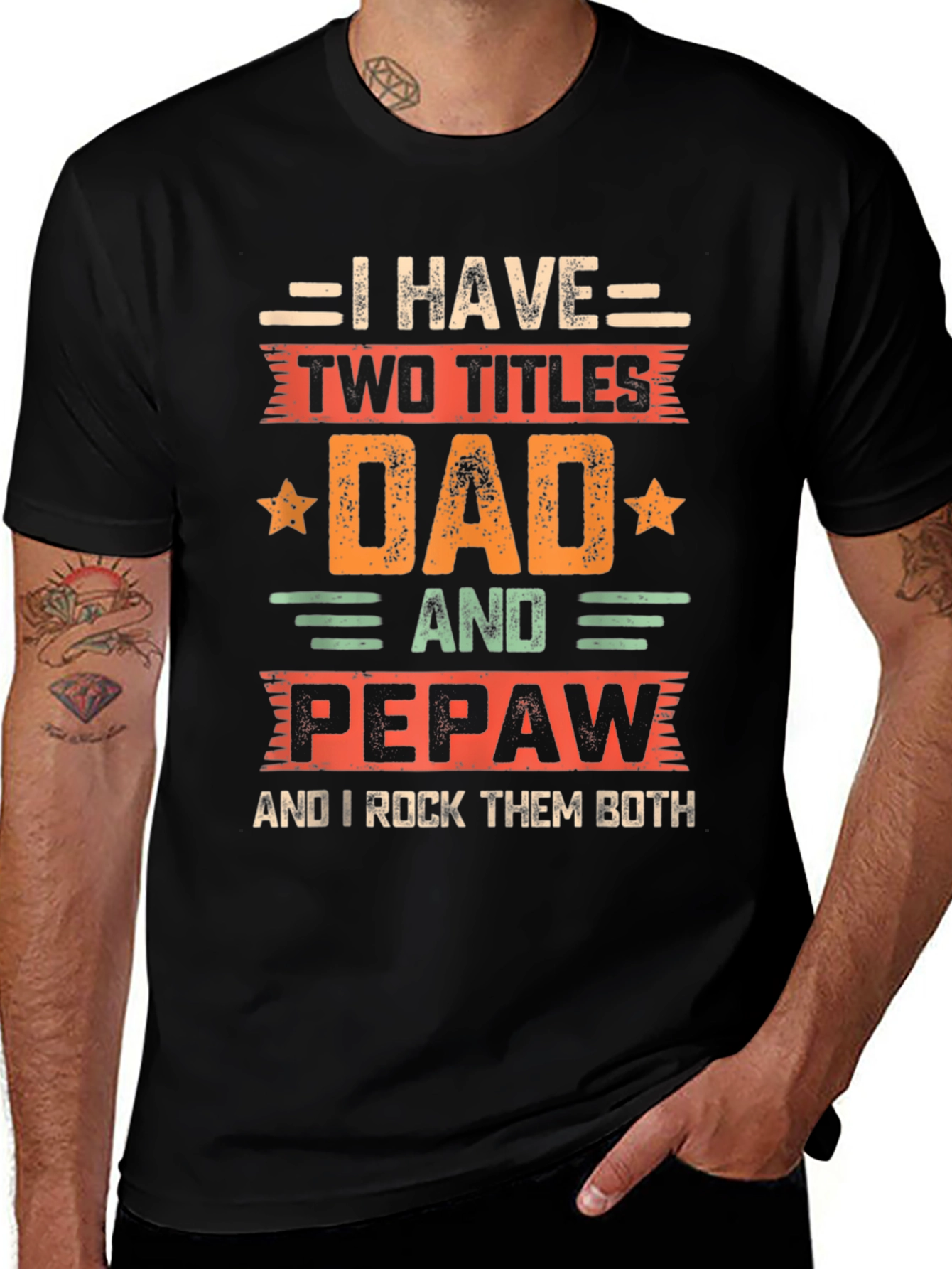 Dad & Pepaw T-Shirt: Two Titles Rock Them Both!