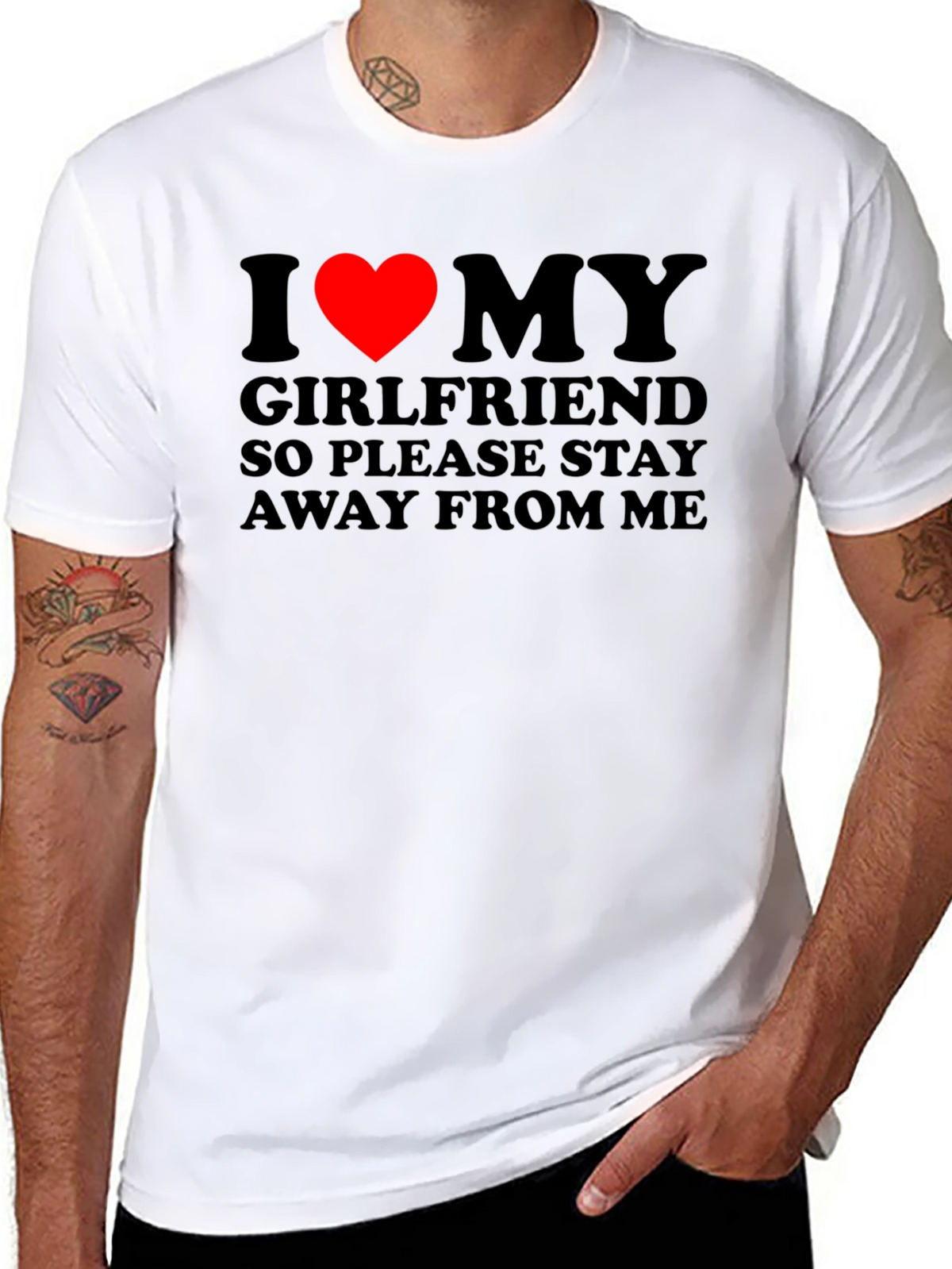 I Love My Girlfriend T-Shirt: Stay Away!