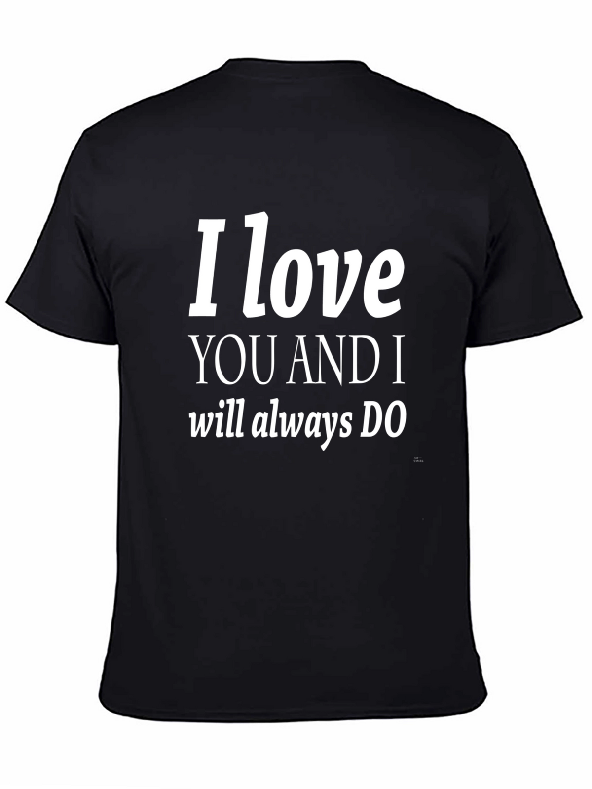 I Love You Graphic T-Shirt - Trendy Black Tee