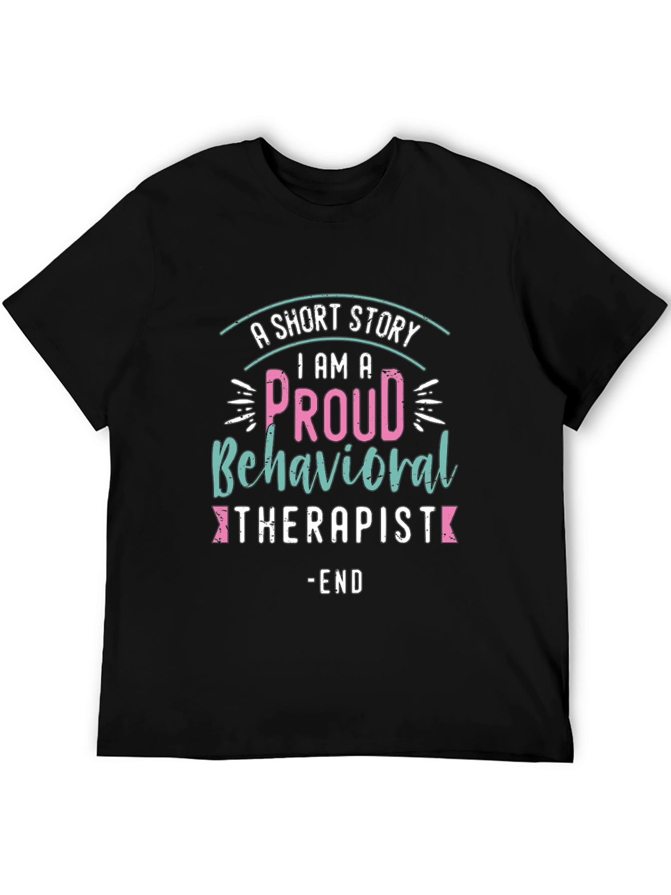 Proud Behavioral Therapist T-Shirt