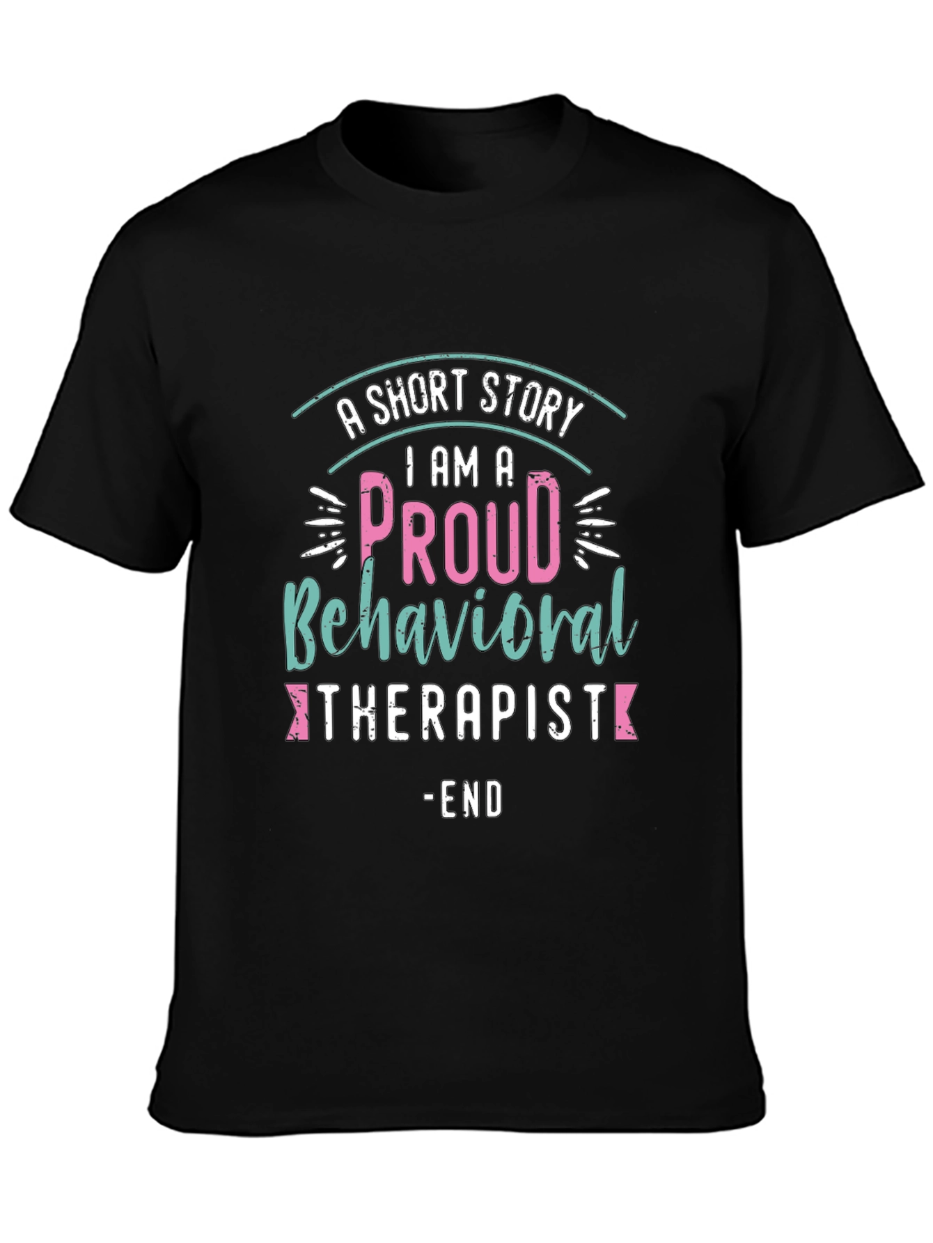 Proud Behavioral Therapist T-Shirt