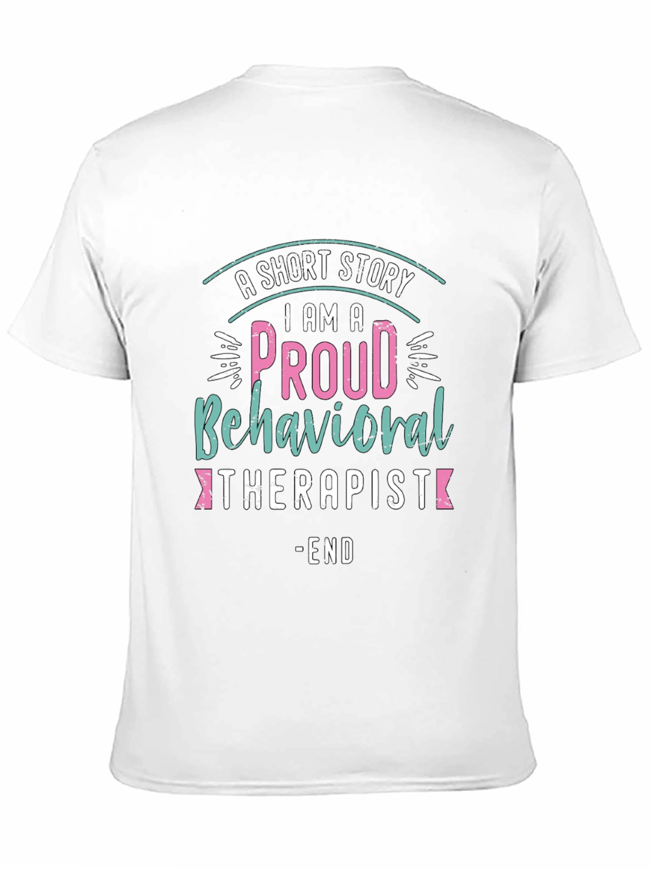 Proud Behavioral Therapist T-Shirt