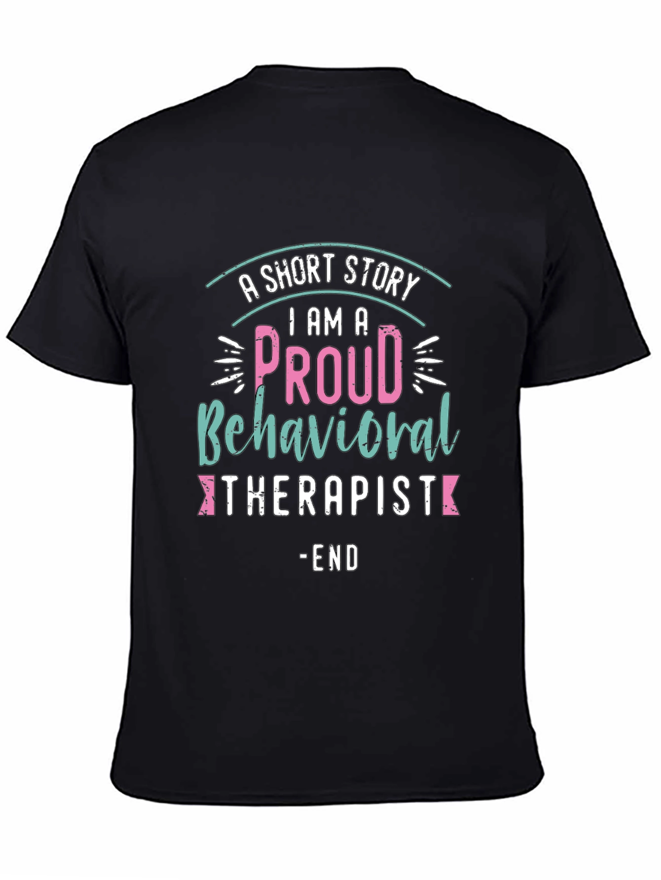 Proud Behavioral Therapist T-Shirt