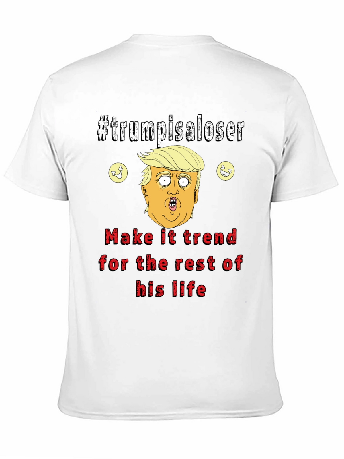 Trump is a Loser Graphic T-Shirt