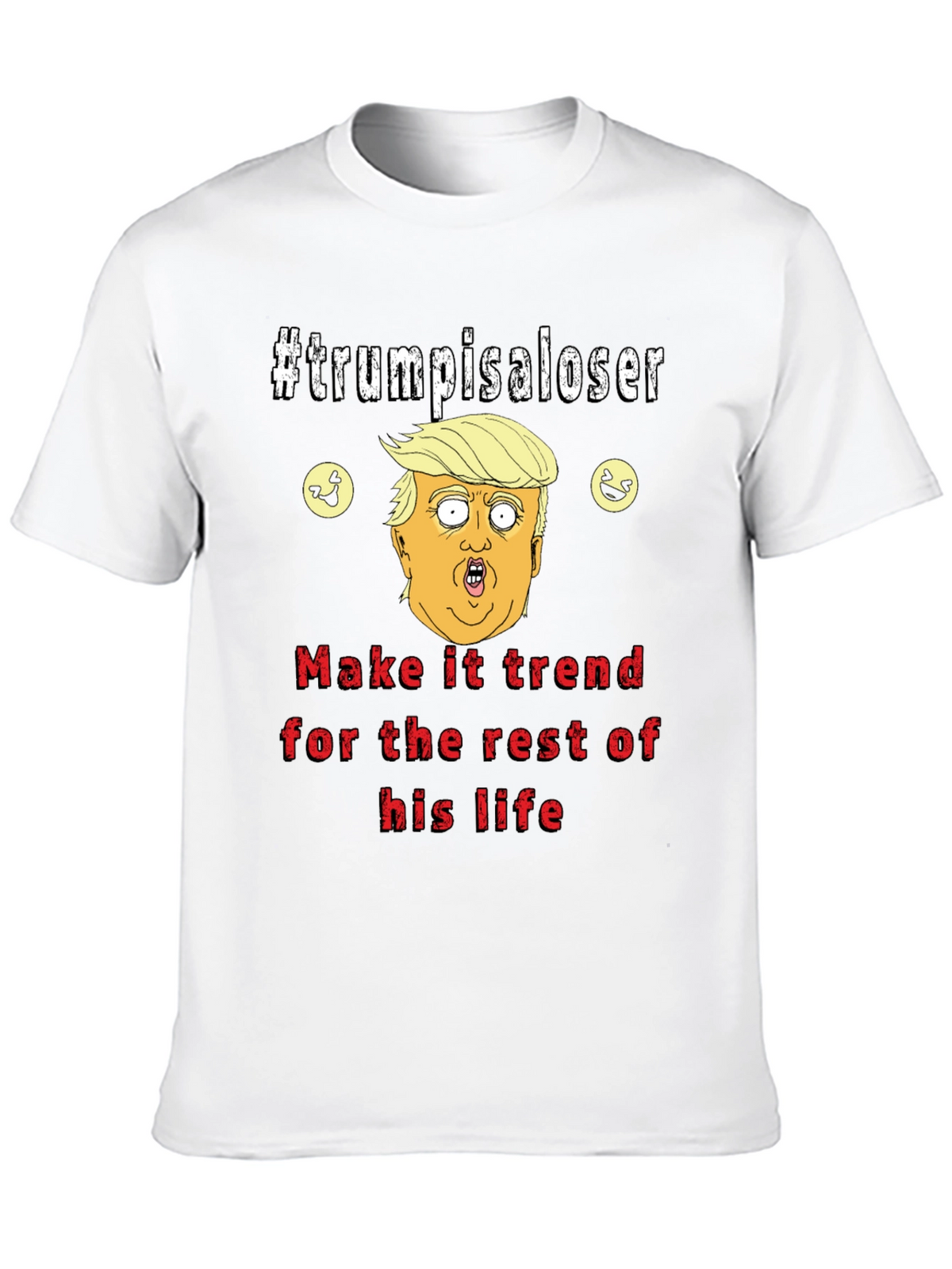 Trump is a Loser Graphic T-Shirt