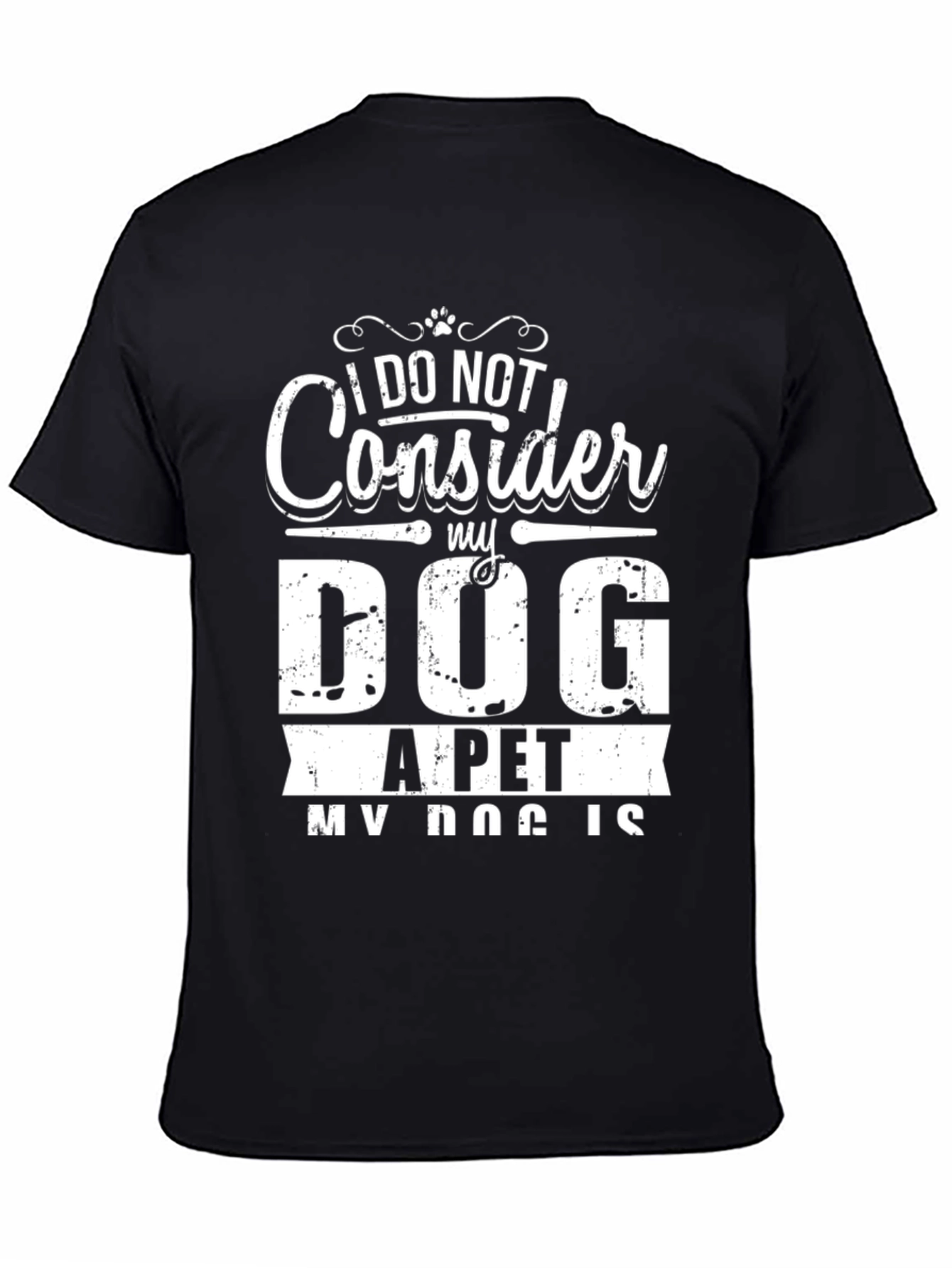 Dog is My Life T-Shirt - Black Graphic Tee