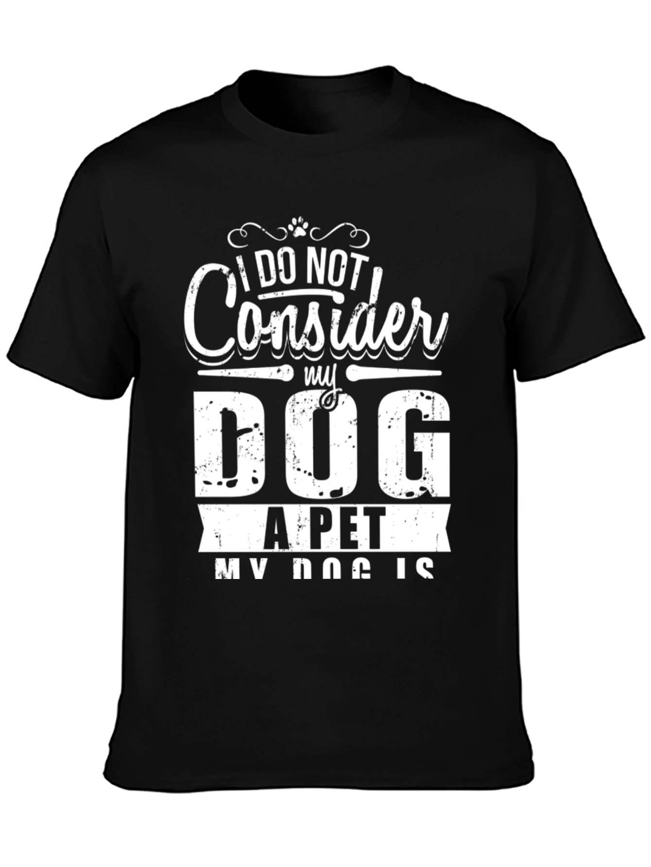 Dog is My Life T-Shirt - Black Graphic Tee
