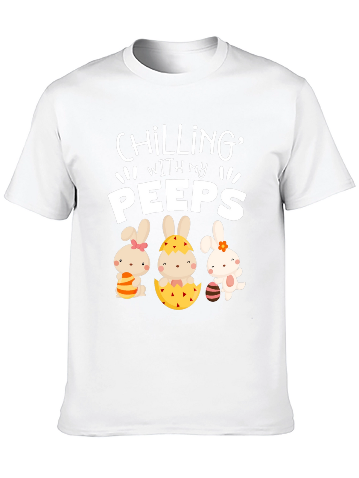 Chilling With My Peeps Easter T-Shirt