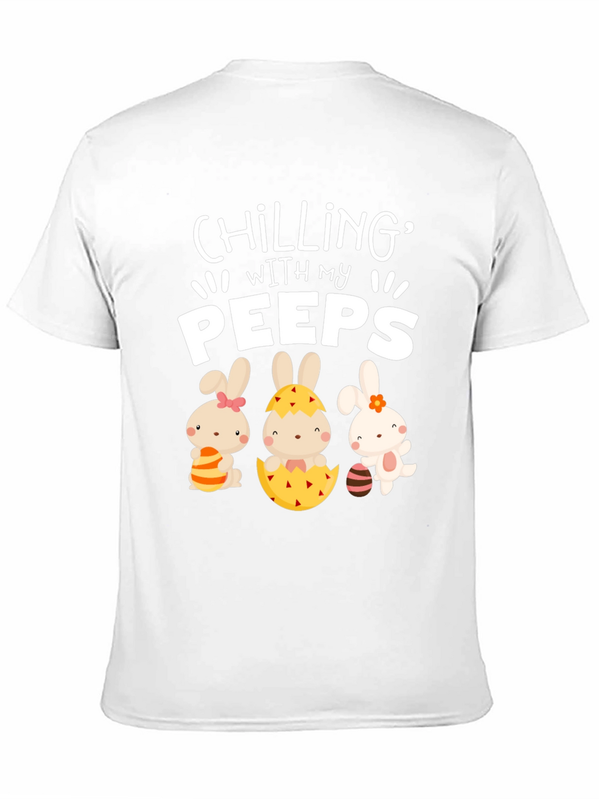 Chilling With My Peeps Easter T-Shirt