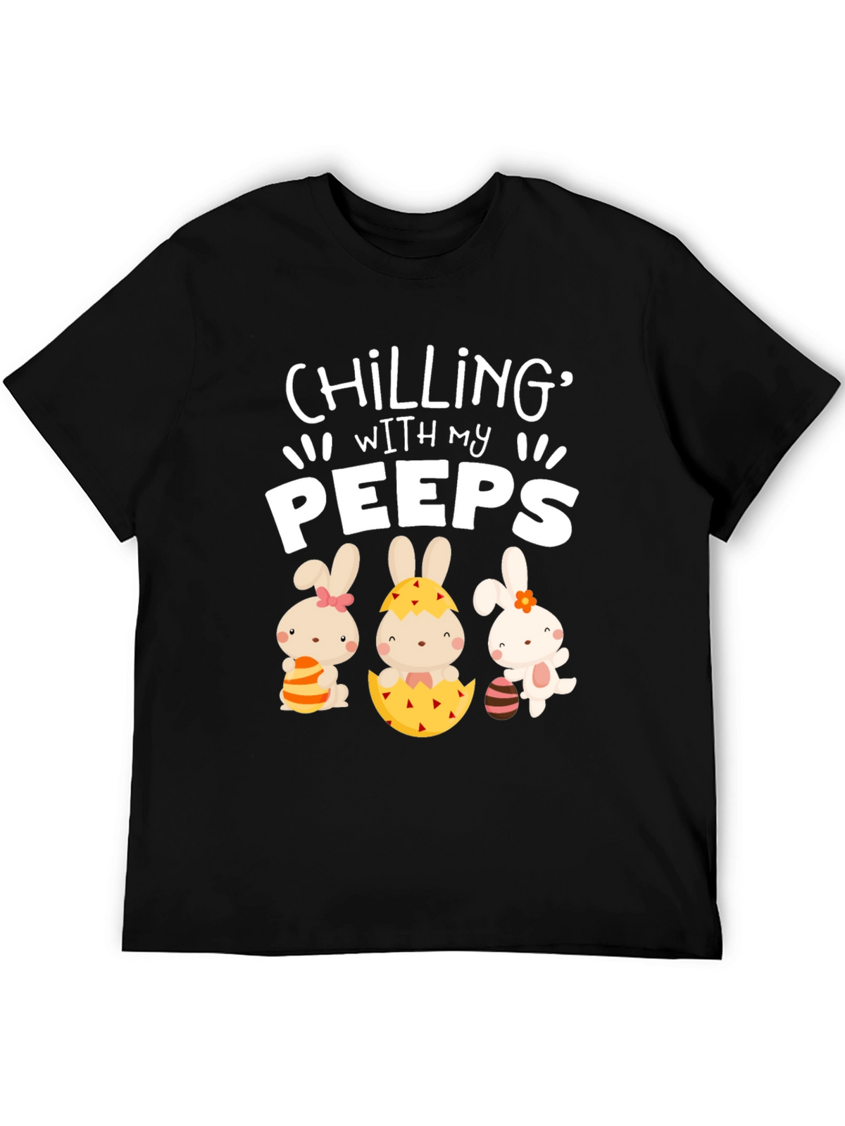 Chilling With My Peeps Easter T-Shirt