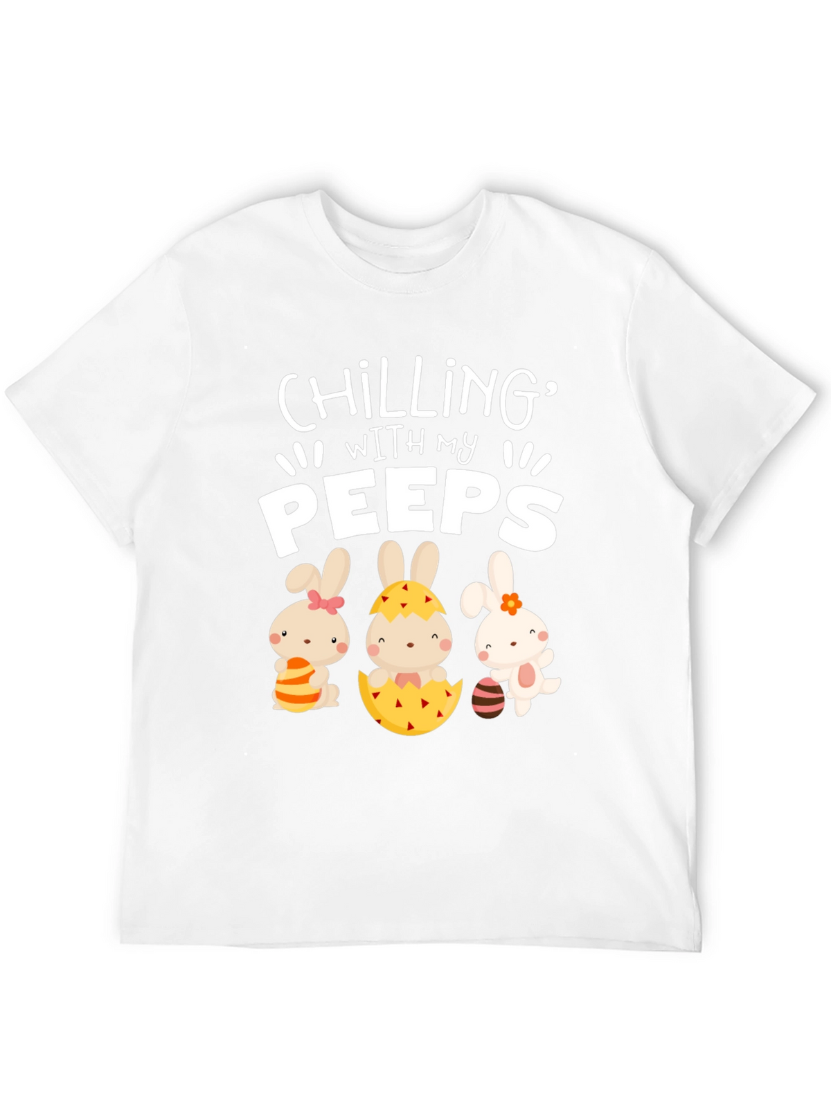 Chilling With My Peeps Easter T-Shirt