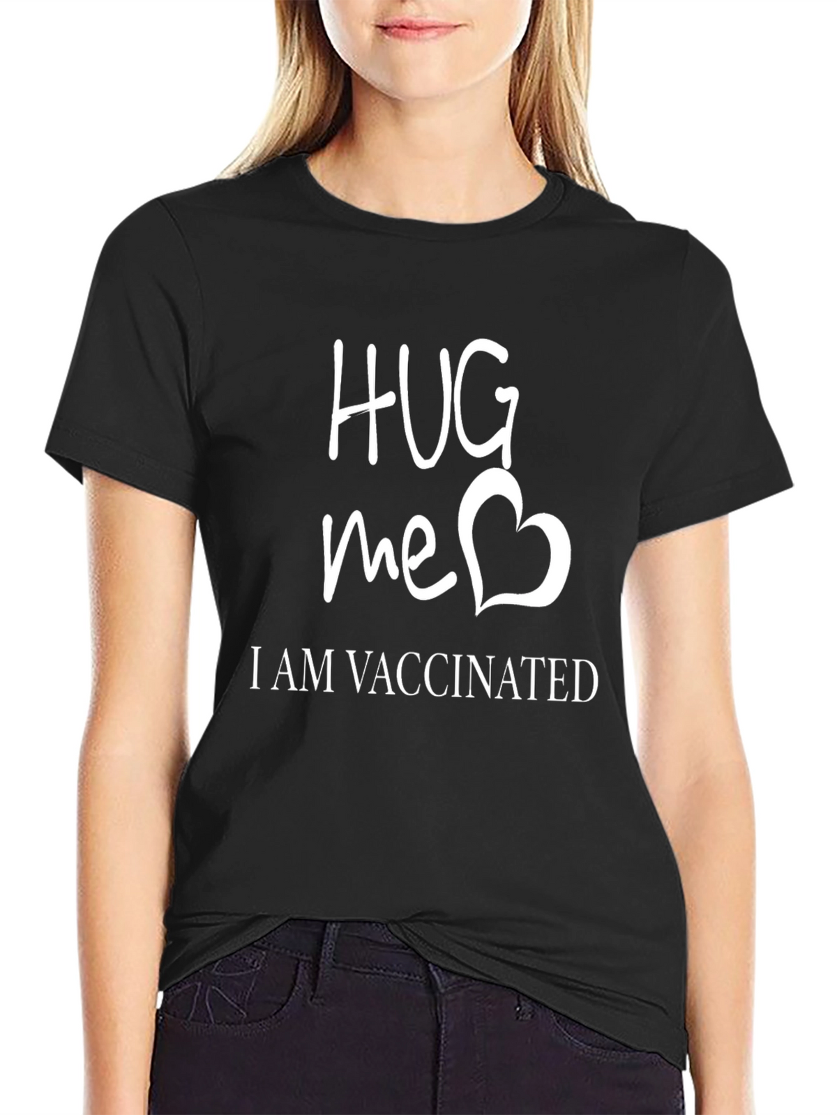 Hug Me Im Vaccinated T-Shirt - Funny Vaccine Tee