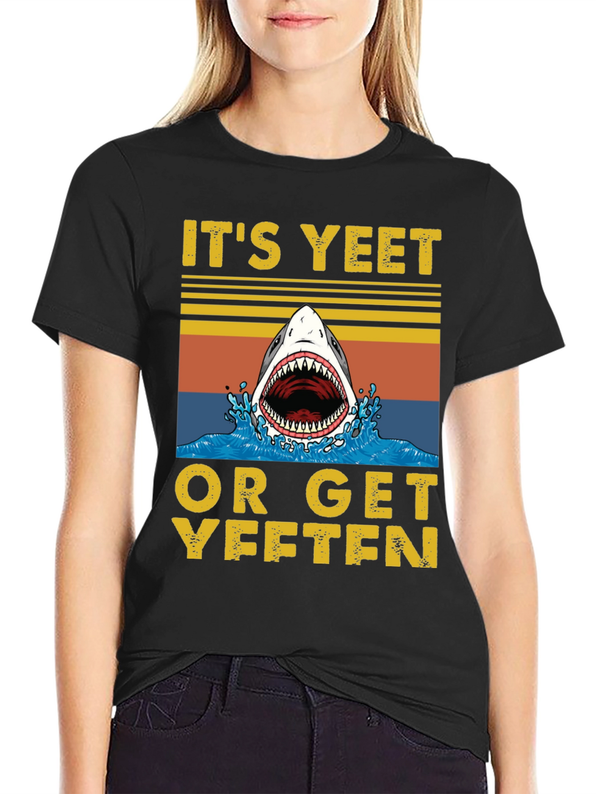 Its Yeet or Get Yeeten Shark Graphic Tee